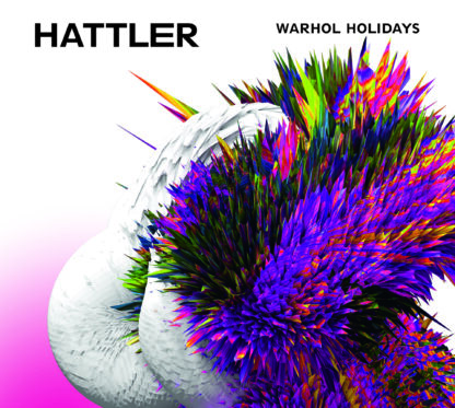 HATTLER – Warhol Holidays